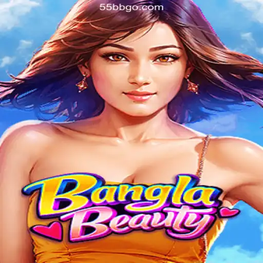 Explore BanglaBeauty: The New Gaming Sensation with 55bb.com A Plataforma de Apostas #1 do Brasil